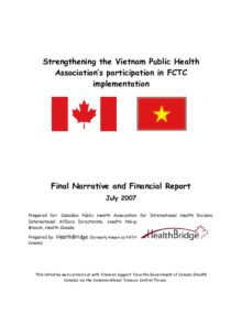Strengthening the Vietnam Public Health Association’s Participation in FCTC Implementation Final Narrative and Financial Report