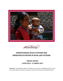 Strengthening Health Systems and Improving Nutrition in Nepal and Vietnam Annual Report 1 April 2016 – 31 March 2017
