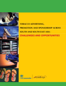 Tobacco Advertising, Promotion and Sponsorship across South and South East Asia- Challenges and Opportunities