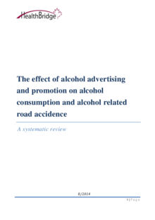 The effect of alcohol advertising and promotion on alcohol consumption and alcohol related road accidents