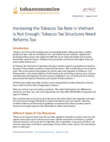 Increasing the Tobacco Tax Rate in Vietnam is Not Enough: Tobacco Tax Structures Need Reform Too