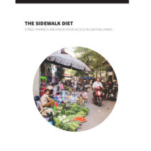 The Sidewalk Diet: Street Markets and Fresh Food Access in Central Hanoi