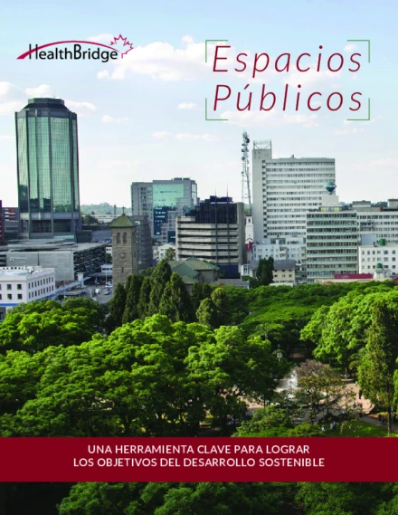 Espacios Publicos: una Herramienta  Clave Para Lograr Los Objecivos del Desarrollo Sostenible