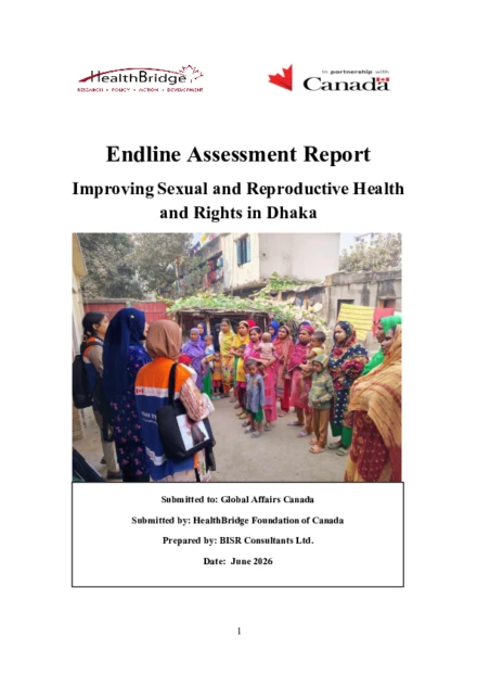 Endline Assessment Report: Improving Sexual and Reproductive Health and Rights in Dhaka