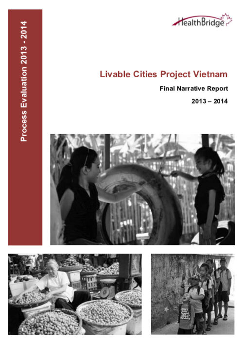 Livable Cities Project Vietnam, Final Narrative Report, 2013-14