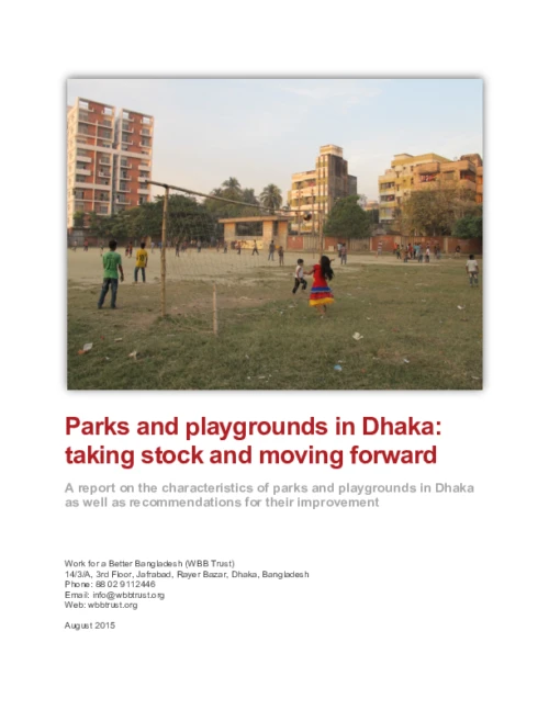 Parks and playgrounds in Dhaka: taking stock and moving forward