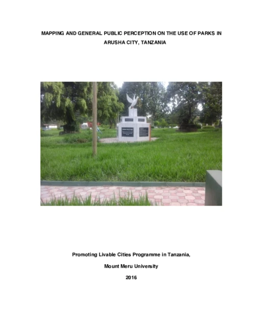 Mapping and General Public Perception on the Use of Parks in Arusha City, Tanzania