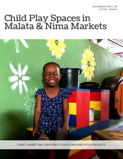 Child Play Spaces in Malata and Nima Markets