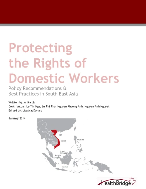 Protecting the Rights of Domestic Workers - Policy Recommendations & Best Practices in South East Asia